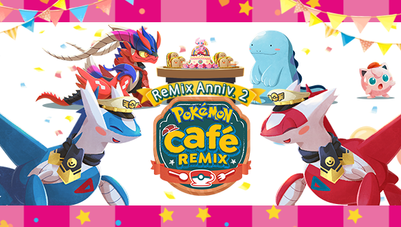Pokémon Café ReMix - 2nd ReMix Anniversary